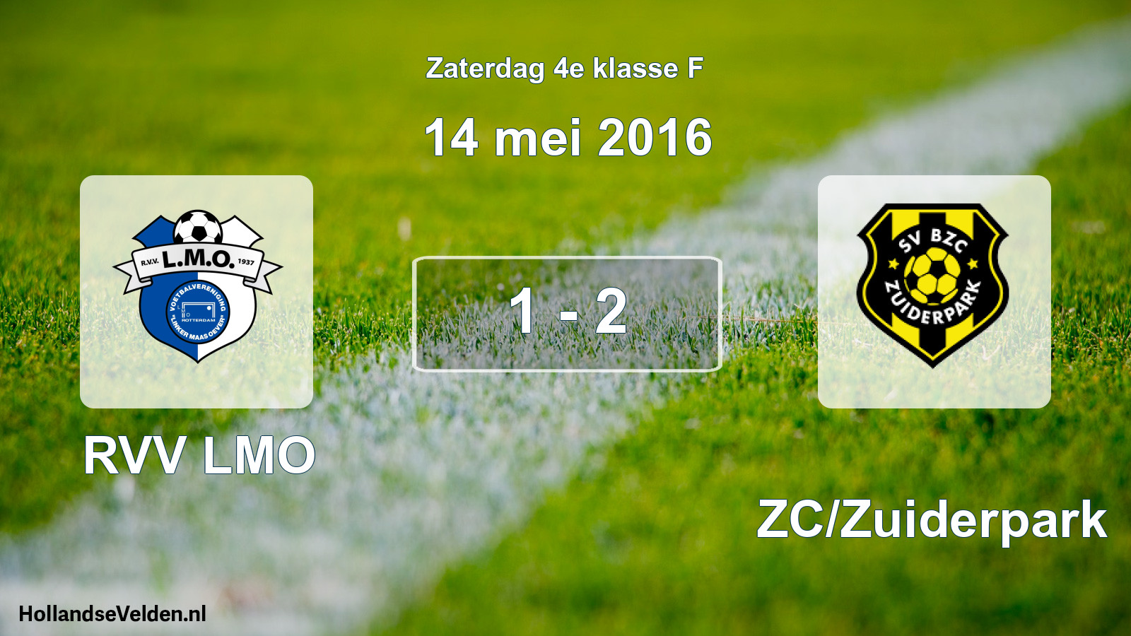 Total number of matches played: RVV LMO - BZC/Zuiderpark 1 - 2 (14 May 2016)