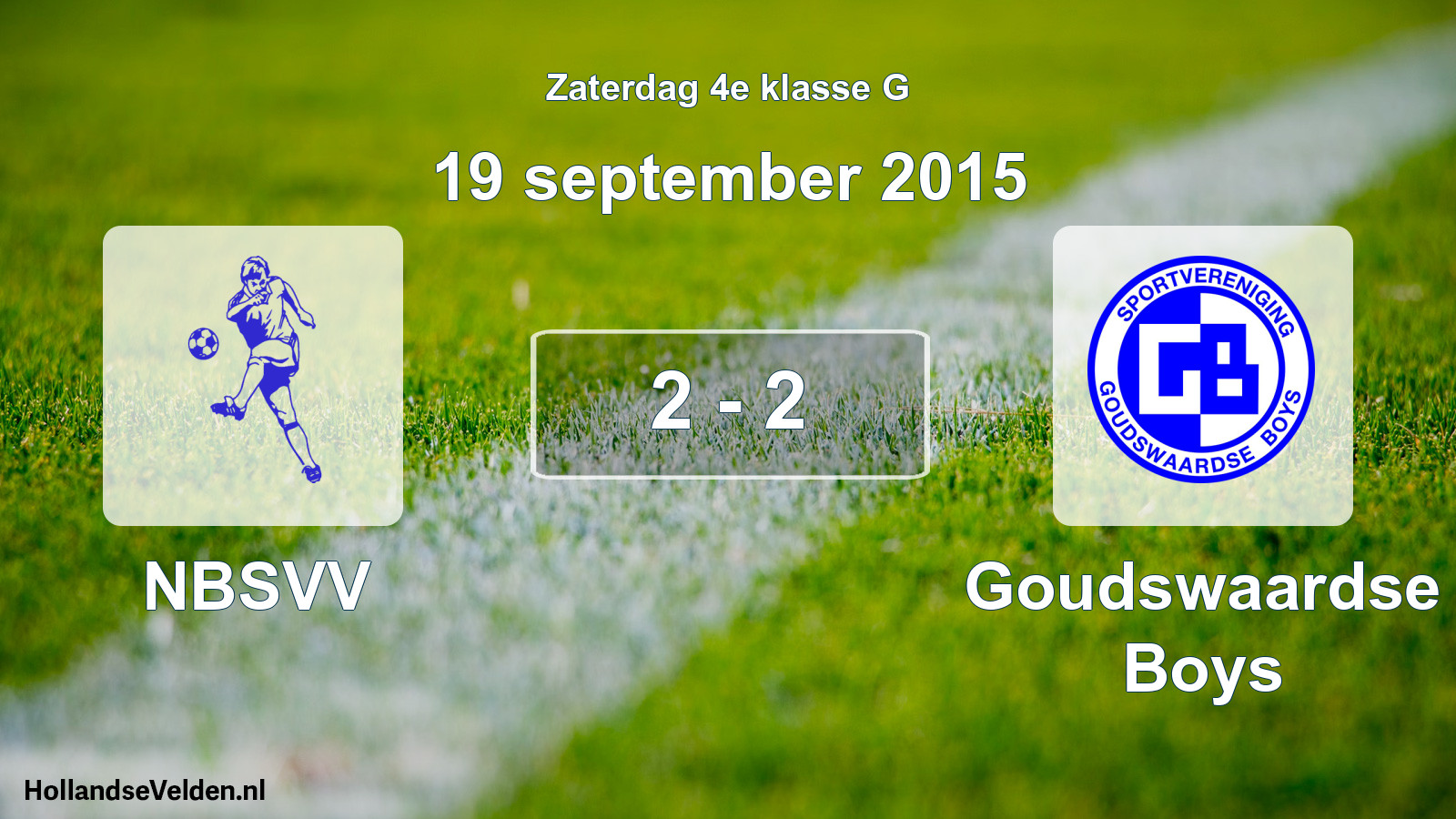 Total number of matches played: NBSVV - Goudswaardse Boys 2 - 2 (19 September 2015)