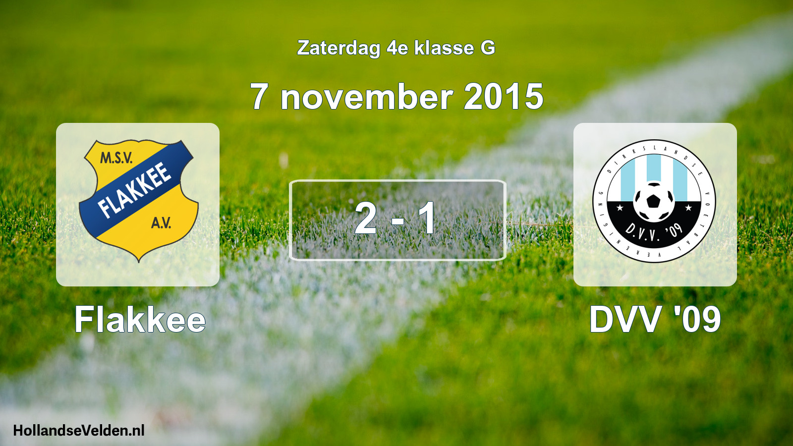 Total number of matches played: Flakkee - DVV '09 2 - 1 (7 November 2015)