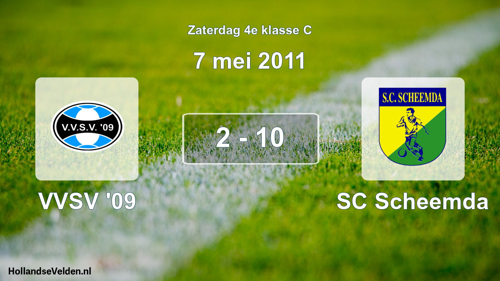 Total number of matches played: VVSV '09 - SC Scheemda 2 - 10 (7 May 2011)