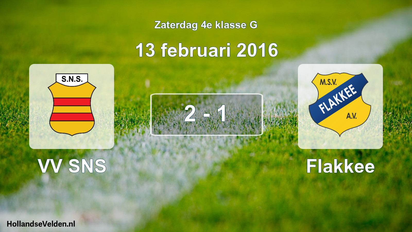 Total number of matches played: VV SNS - Flakkee 2 - 1 (13 February 2016)