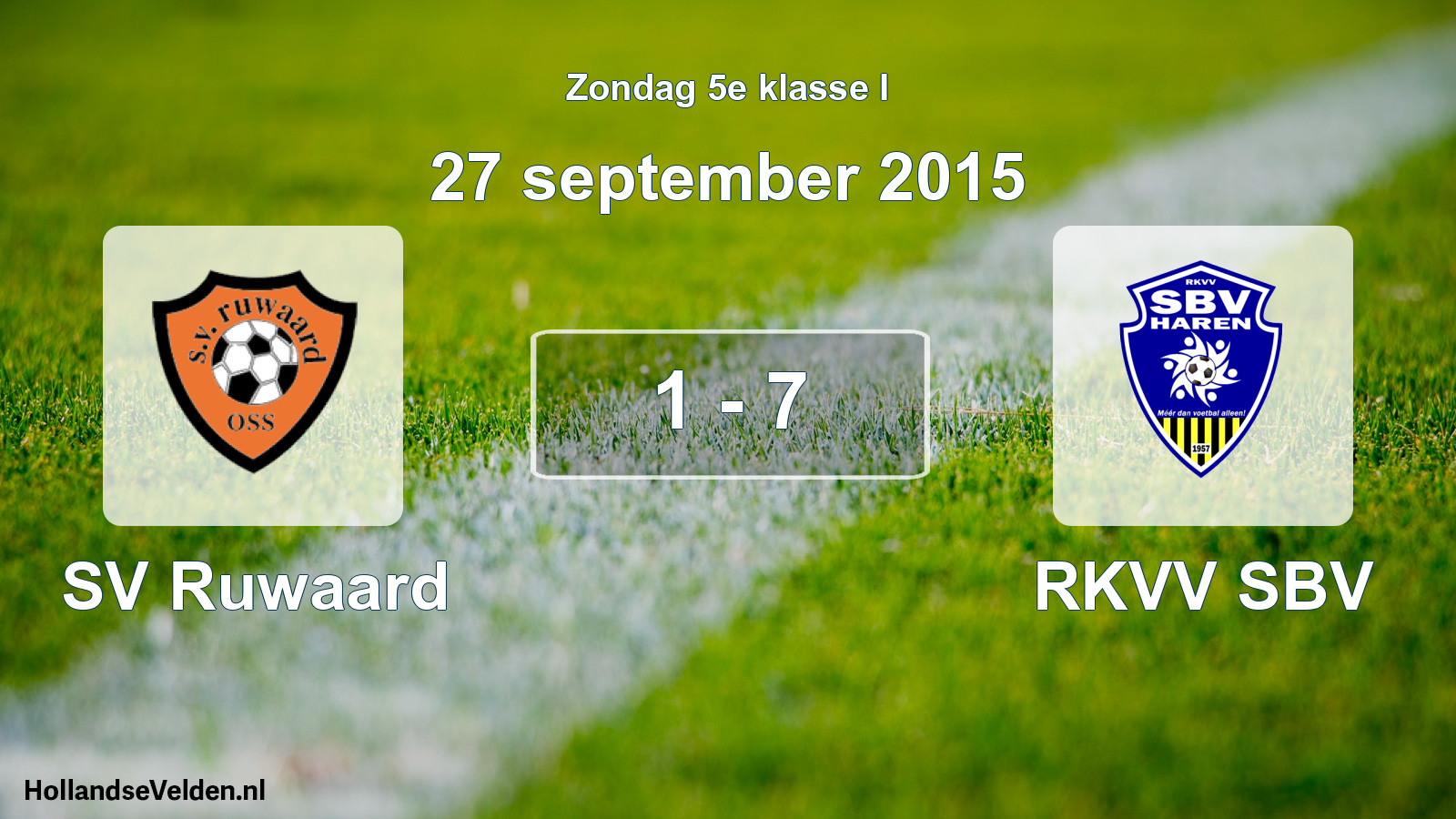 Total number of matches played: SV Ruwaard - RKVV SBV 1 - 7 (27 September 2015)