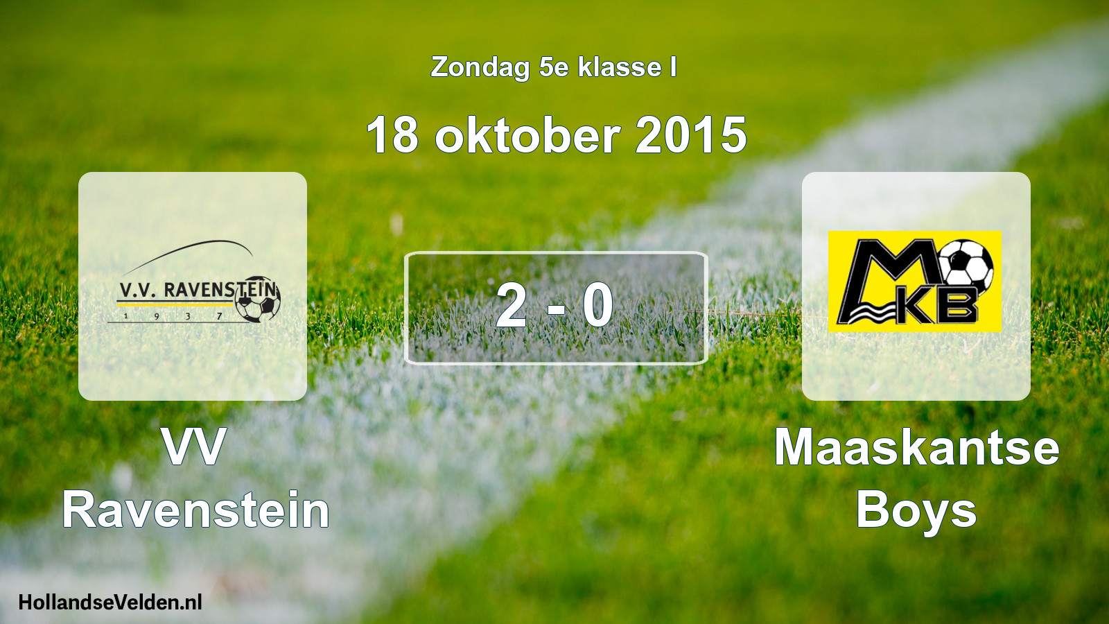 Total number of matches played: VV Ravenstein - Maaskantse Boys 2 - 0 (18 October 2015)