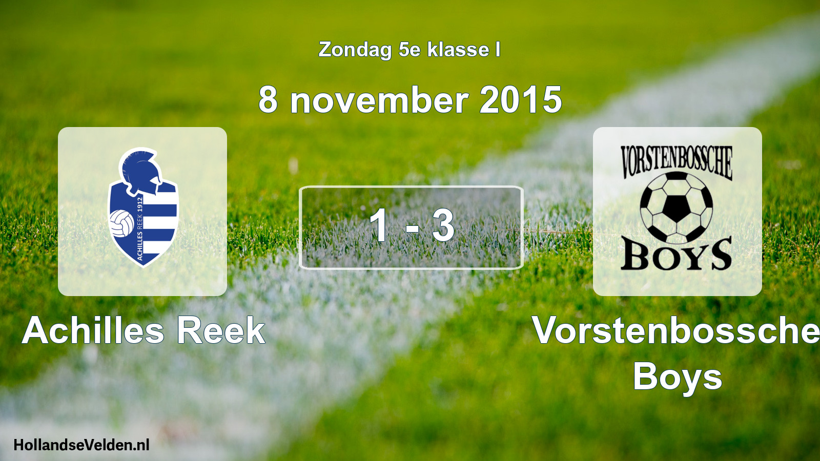 Total number of matches played: Achilles Reek - Vorstenbossche Boys 1 - 3 (8 November 2015)