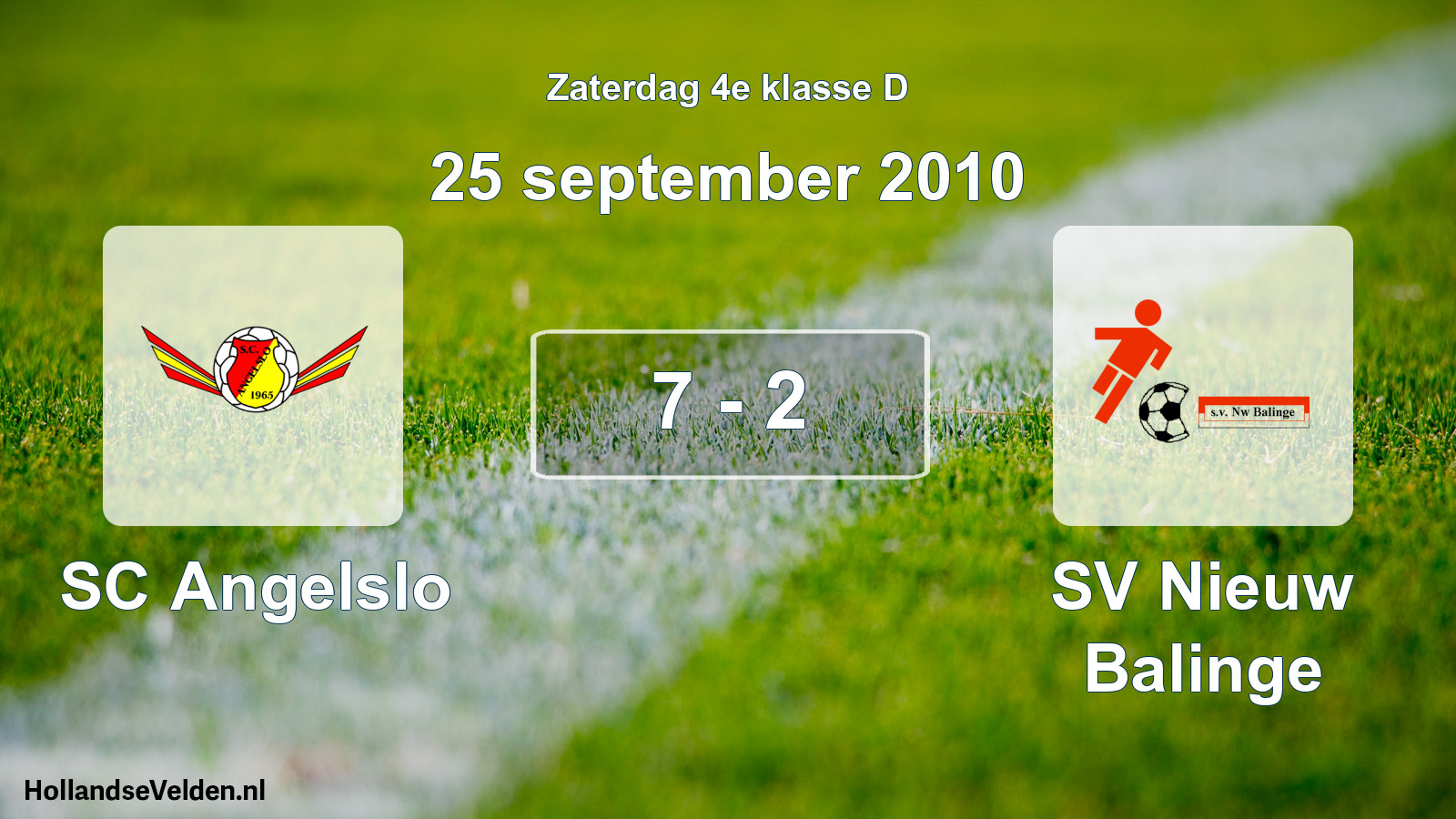 Total number of matches played: SC Angelslo - SV Nieuw Balinge 7 - 2 (25 September 2010)