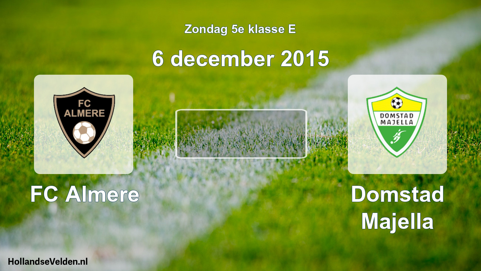 Scheduled Match: FC Almere - Domstad Majella (6 December 2015)
