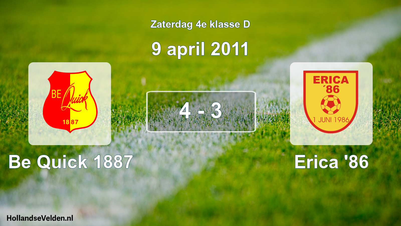 Total number of matches played: Be Quick 1887 - Erica '86 4 - 3 (9 April 2011)