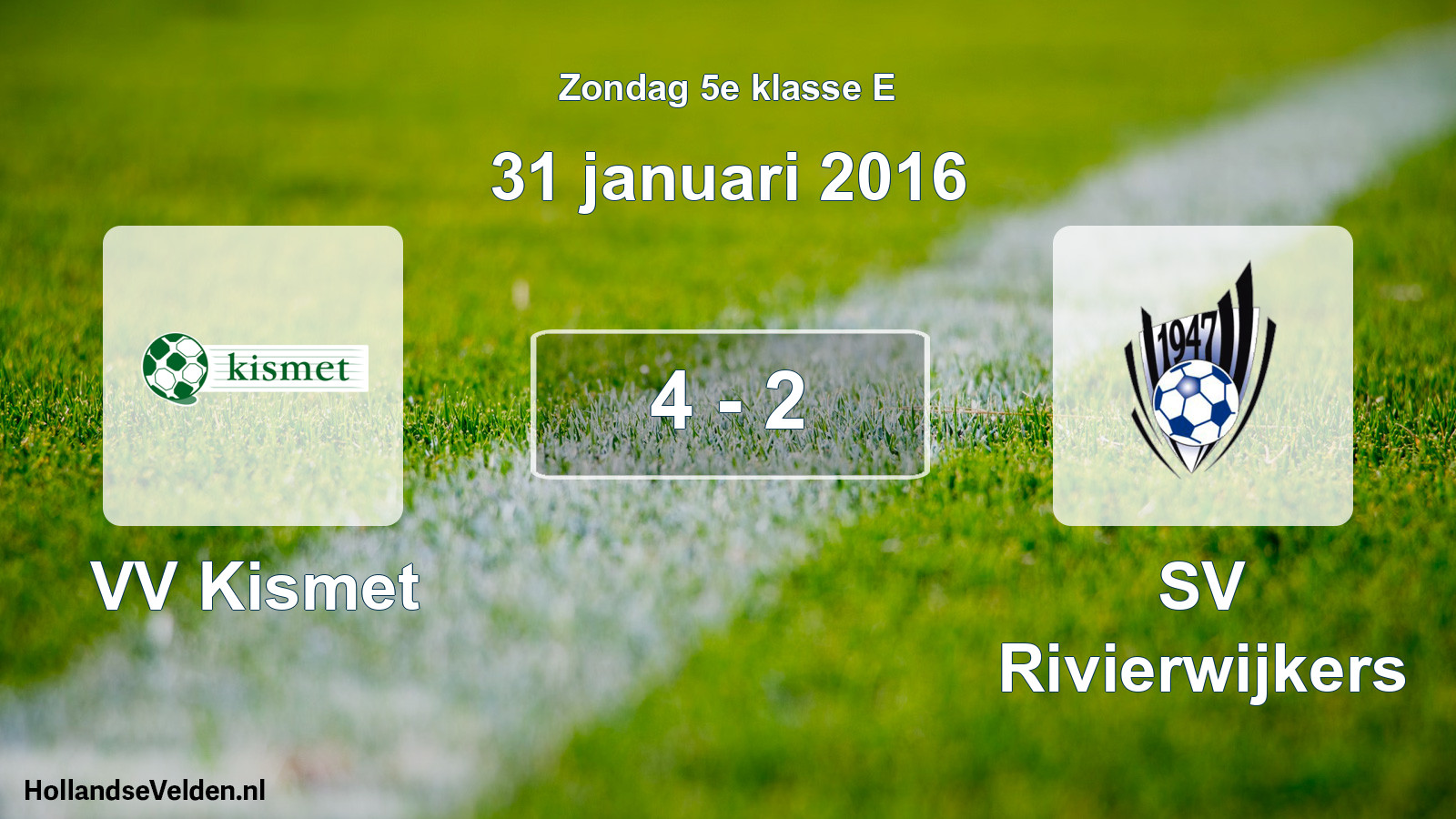 Total number of matches played: VV Kismet - SV Rivierwijkers 4 - 2 (31 January 2016)