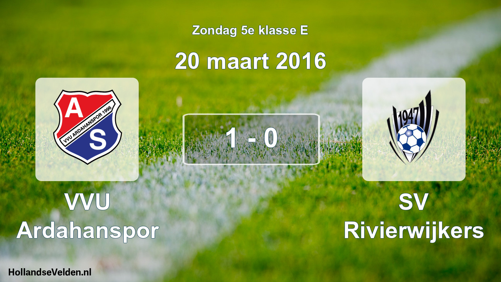 Total number of matches played: VVU Ardahanspor - SV Rivierwijkers 1 - 0 (20 March 2016)
