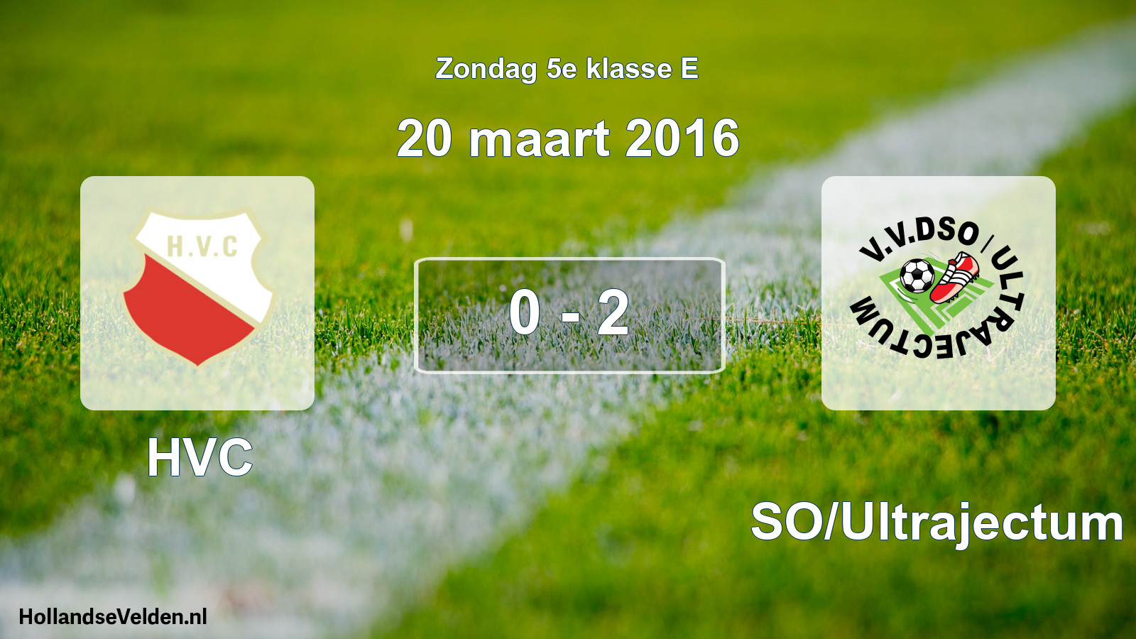 Total number of matches played: HVC - DSO/Ultrajectum 0 - 2 (20 March 2016)