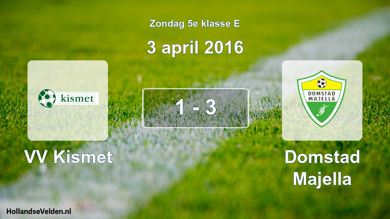 Total number of matches played: VV Kismet - Domstad Majella 1 - 3 (3 April 2016)