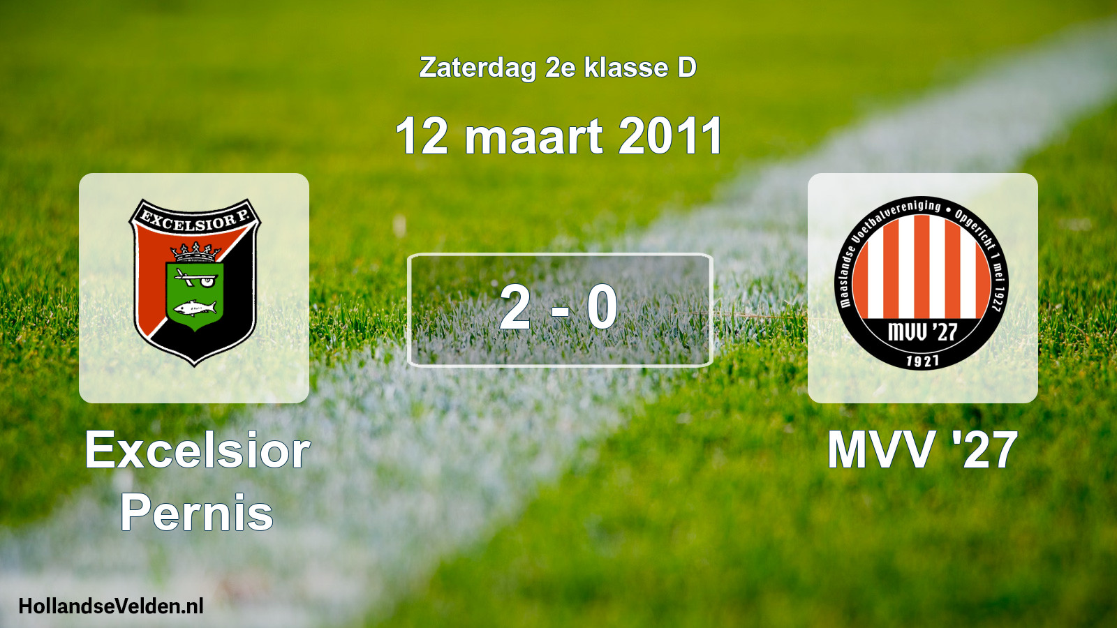 Total number of matches played: Excelsior Pernis - MVV '27 2 - 0 (12 March 2011)
