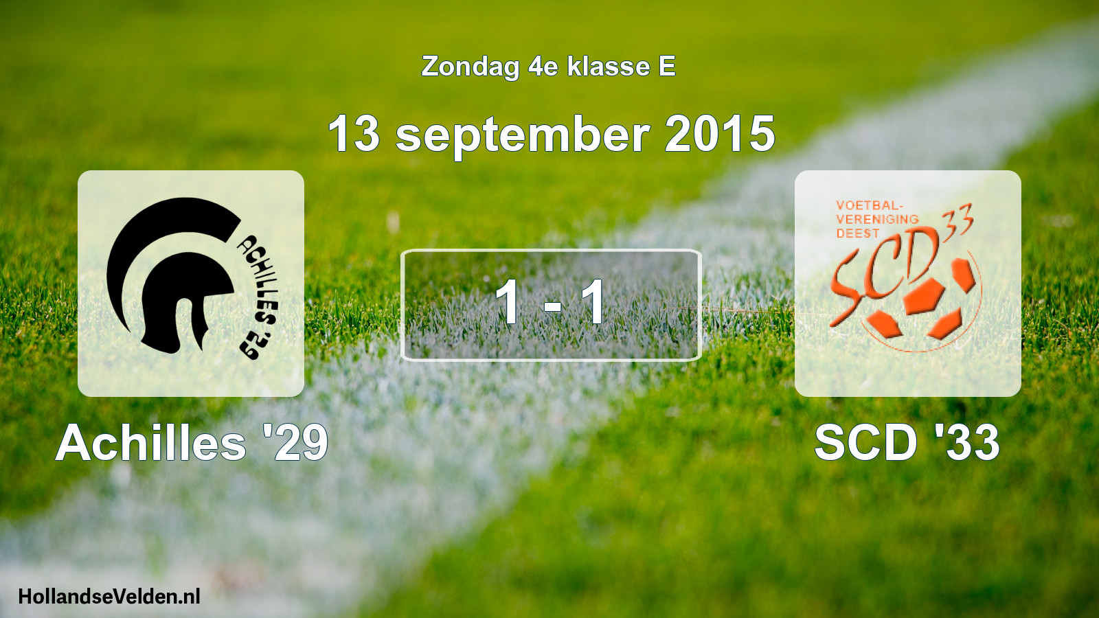 Total number of matches played: Achilles '29 - SCD '33 1 - 1 (13 September 2015)