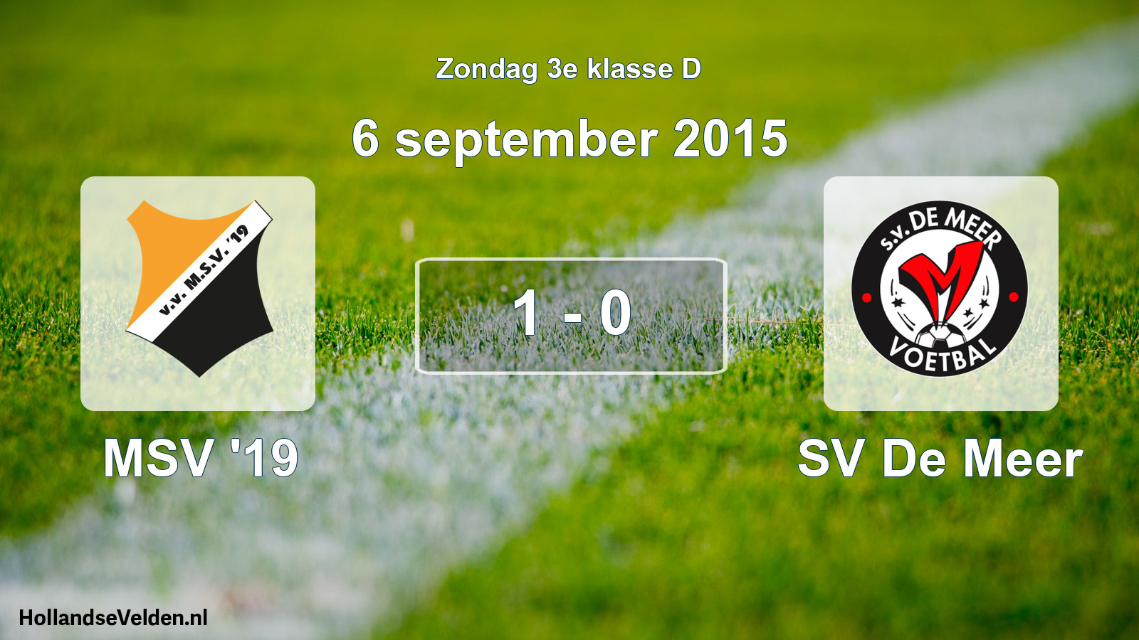 Total number of matches played: MSV '19 - SV De Meer 1 - 0 (6 September 2015)