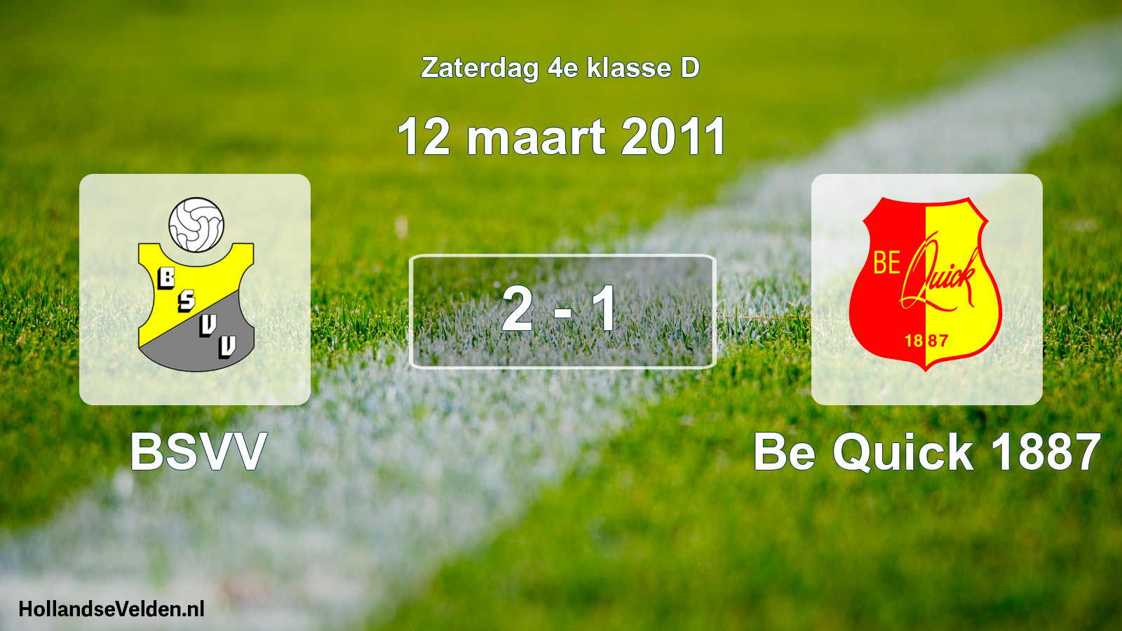 Total number of matches played: BSVV - Be Quick 1887 2 - 1 (12 March 2011)