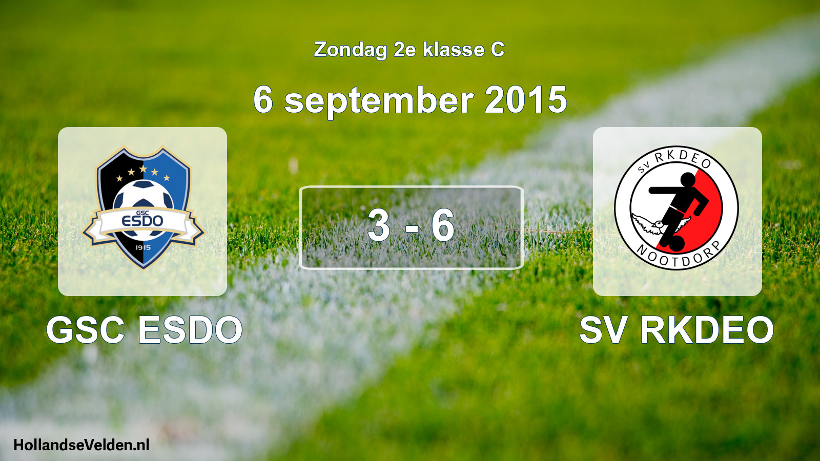 Total number of matches played: GSC ESDO - SV RKDEO 3 - 6 (6 September 2015)