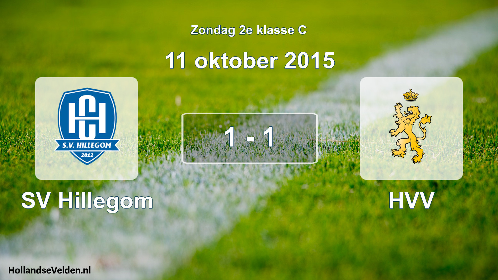 Total number of matches played: SV Hillegom - HVV 1 - 1 (11 October 2015)
