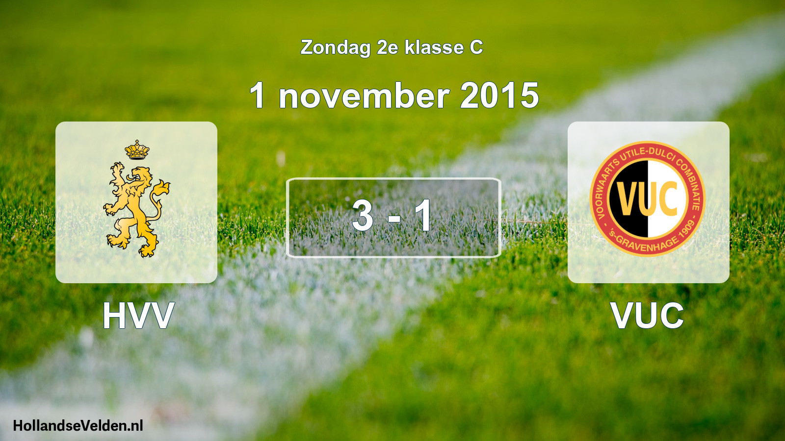 Total number of matches played: HVV - VUC 3 - 1 (1 November 2015)