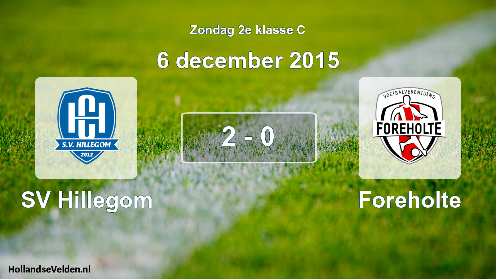 Total number of matches played: SV Hillegom - Foreholte 2 - 0 (6 December 2015)