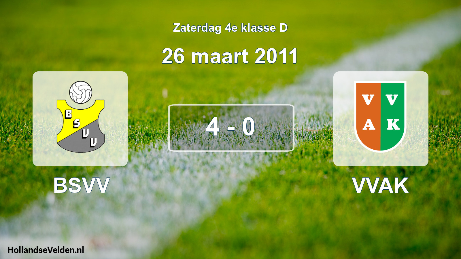 Total number of matches played: BSVV - VVAK 4 - 0 (26 March 2011)