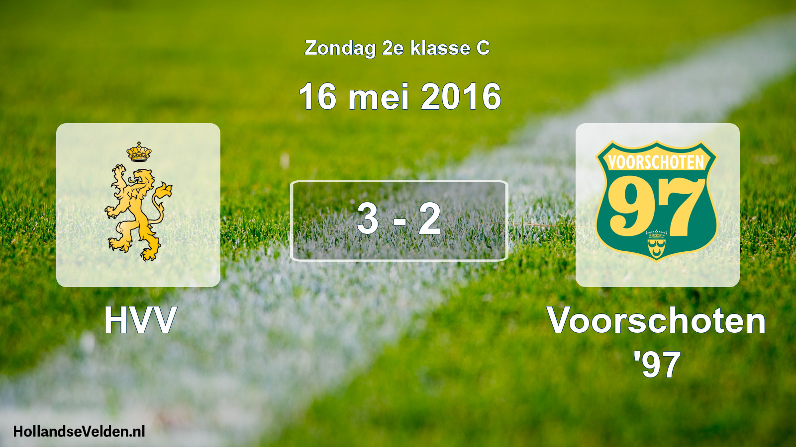 Total number of matches played: HVV - Voorschoten '97 3 - 2 (16 May 2016)