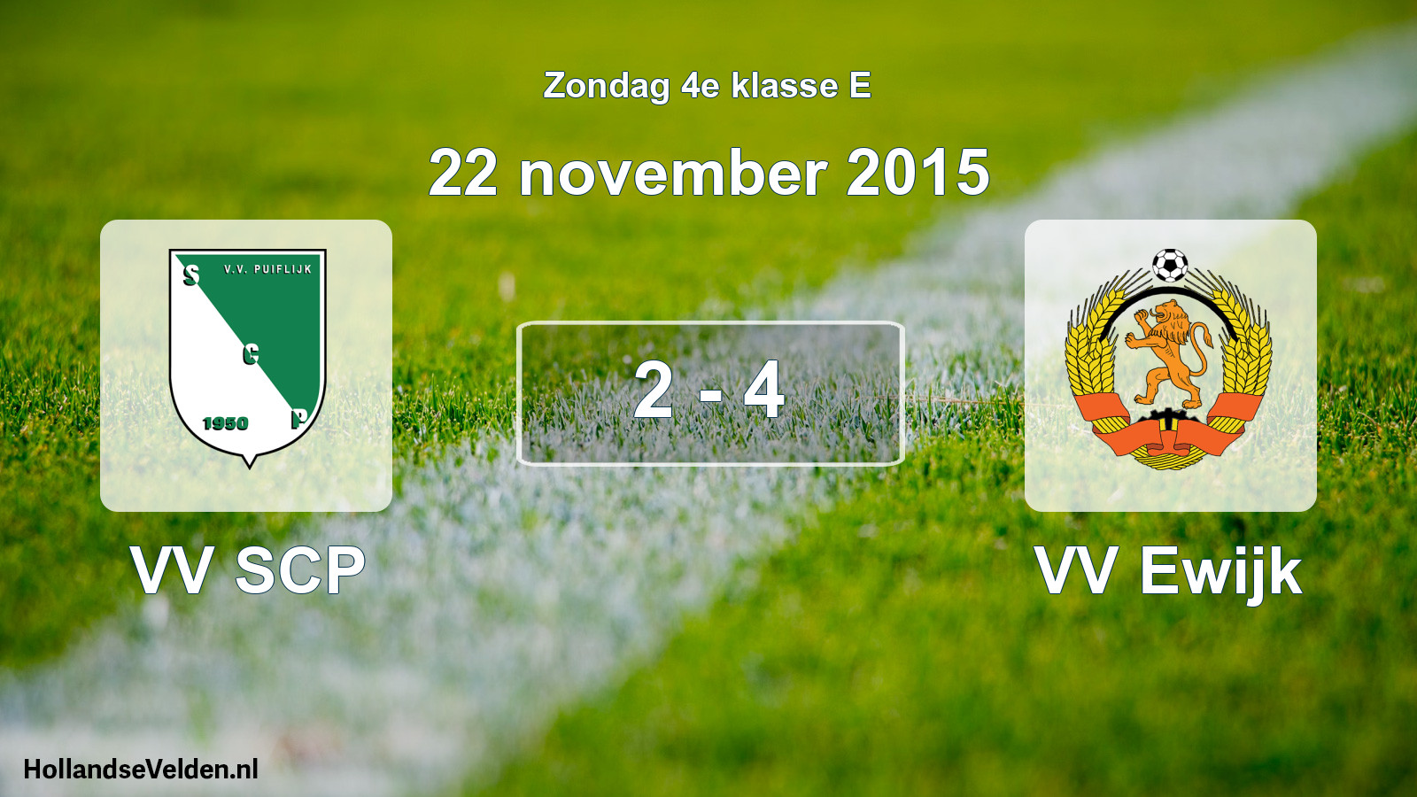 Total number of matches played: VV SCP - VV Ewijk 2 - 4 (22 November 2015)