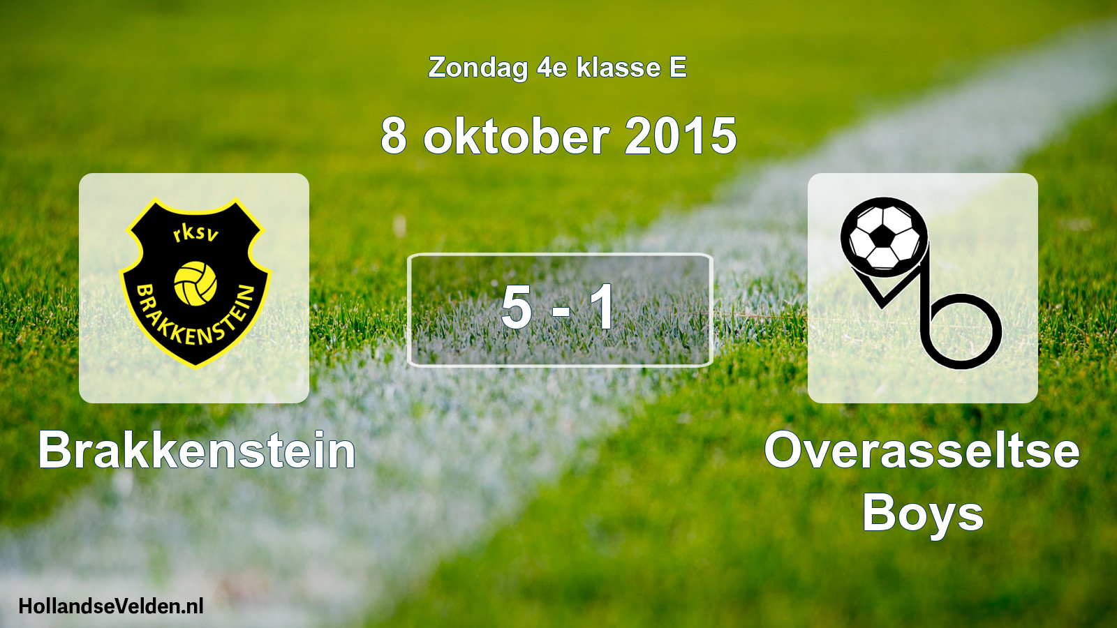 Total number of matches played: Brakkenstein - Overasseltse Boys 5 - 1 (8 October 2015)