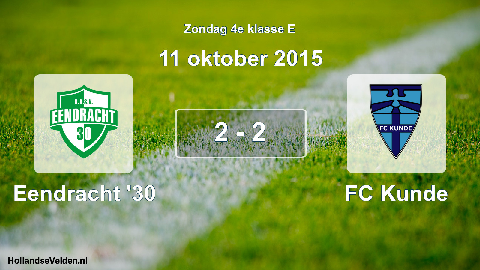 Total number of matches played: Eendracht '30 - FC Kunde 2 - 2 (11 October 2015)
