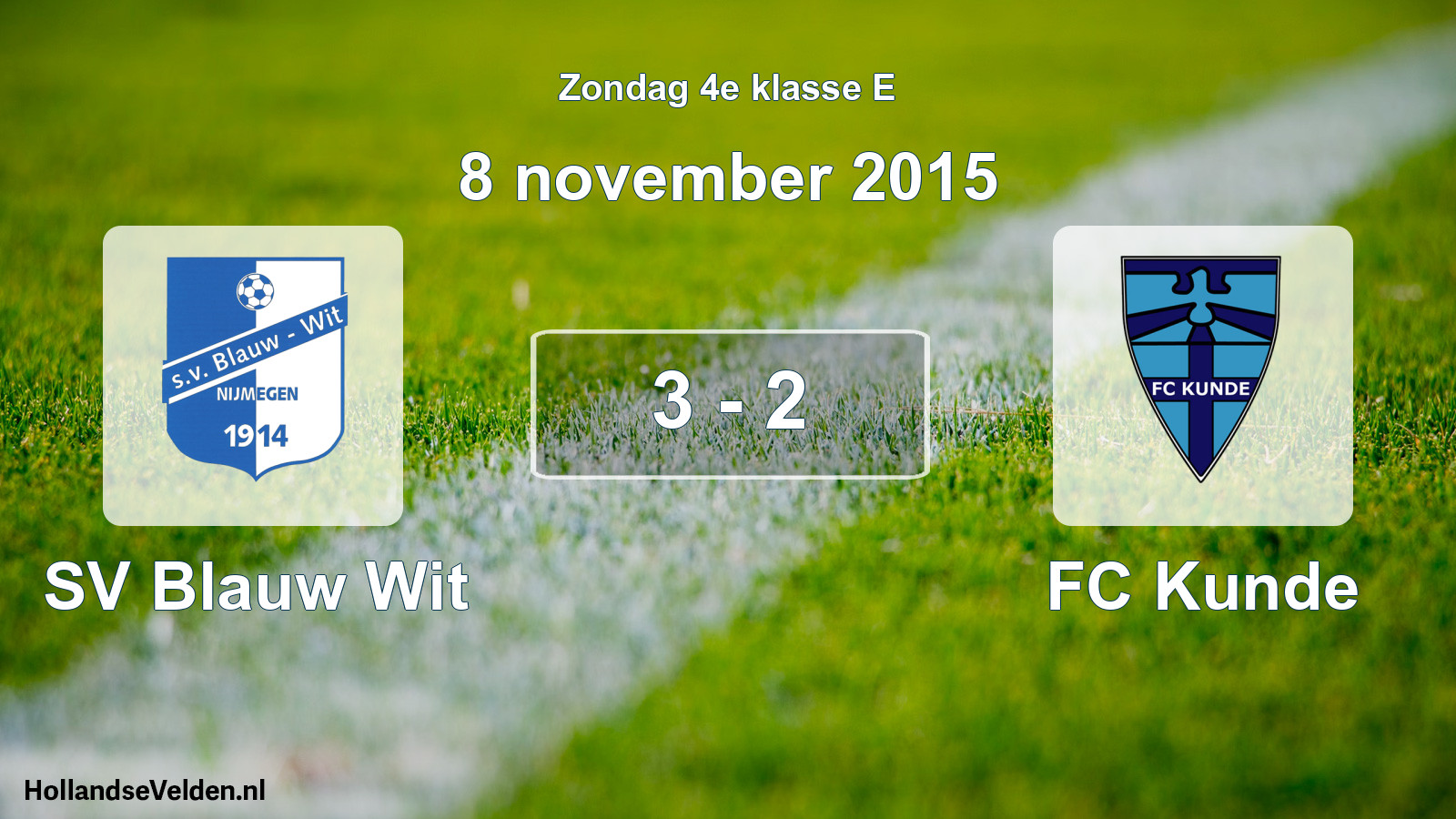 Total number of matches played: SV Blauw Wit - FC Kunde 3 - 2 (8 November 2015)