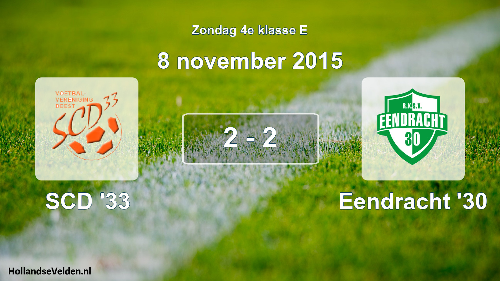 Total number of matches played: SCD '33 - Eendracht '30 2 - 2 (8 November 2015)