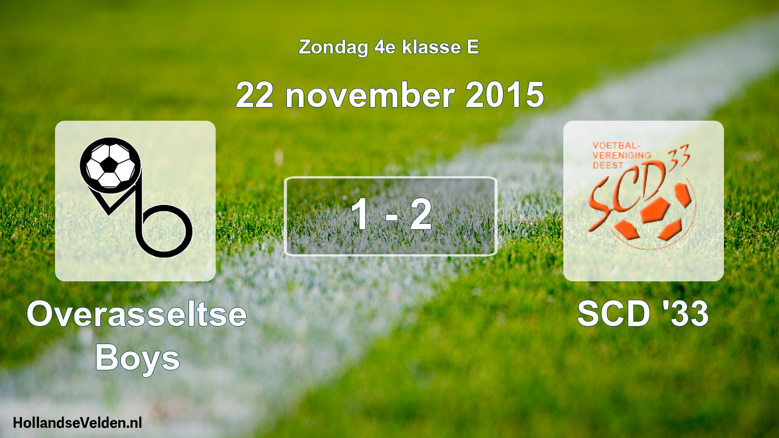 Total number of matches played: Overasseltse Boys - SCD '33 1 - 2 (22 November 2015)