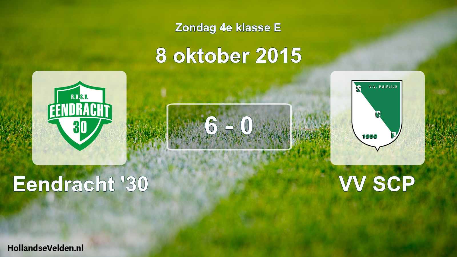 Total number of matches played: Eendracht '30 - VV SCP 6 - 0 (8 October 2015)