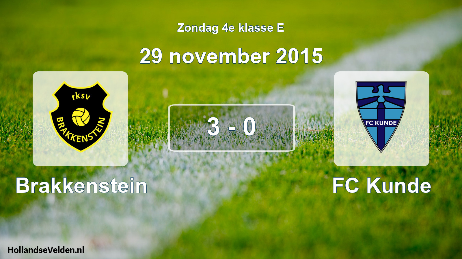 Total number of matches played: Brakkenstein - FC Kunde 3 - 0 (29 November 2015)