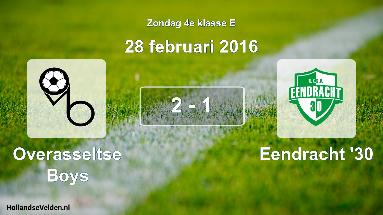 Total number of matches played: Overasseltse Boys - Eendracht '30 2 - 1 (28 February 2016)