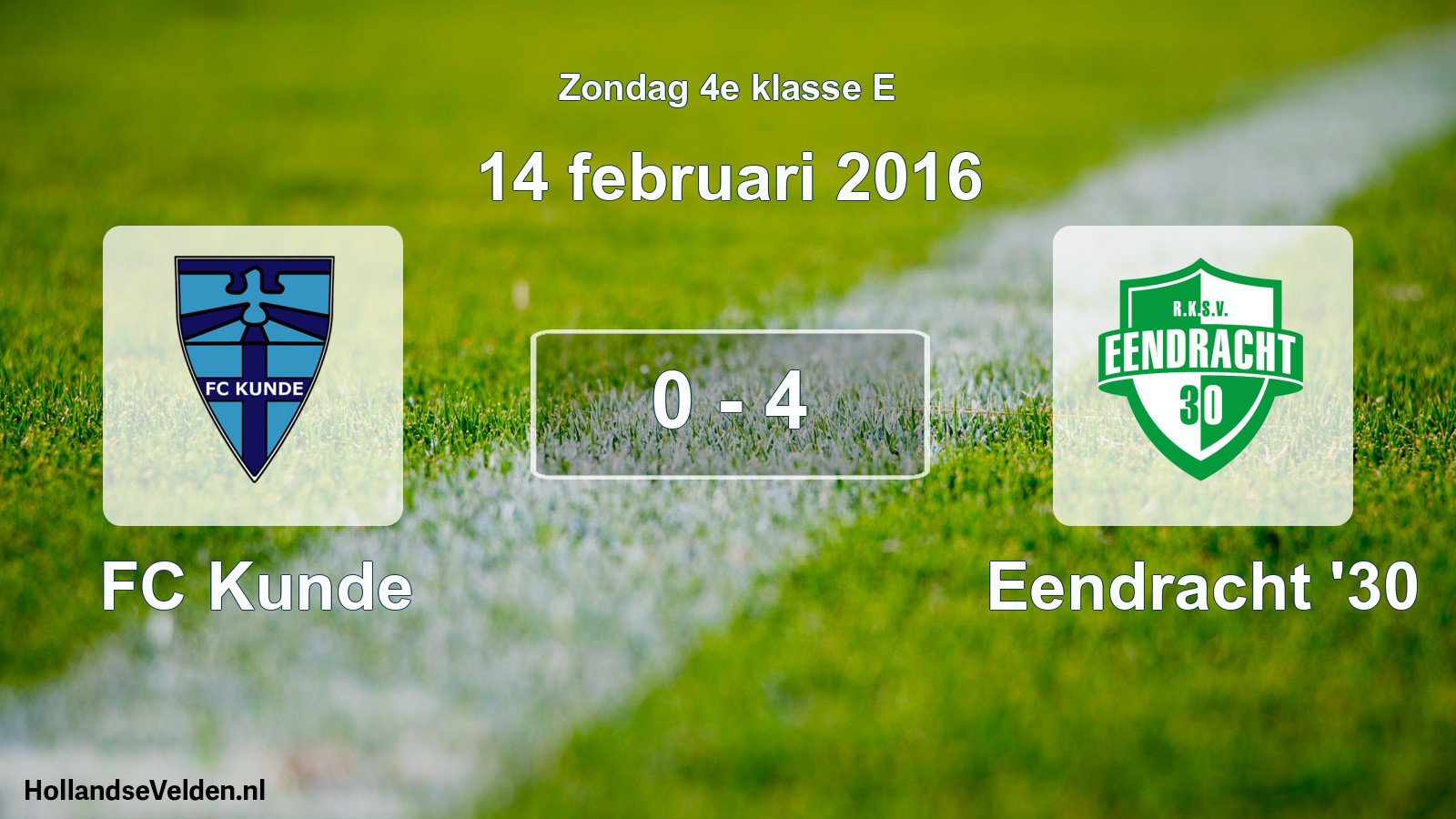 Total number of matches played: FC Kunde - Eendracht '30 0 - 4 (14 February 2016)