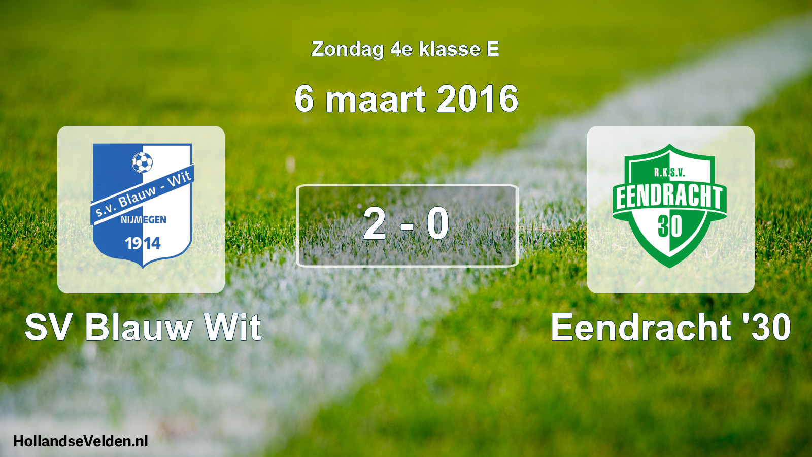 Total number of matches played: SV Blauw Wit - Eendracht '30 2 - 0 (6 March 2016)
