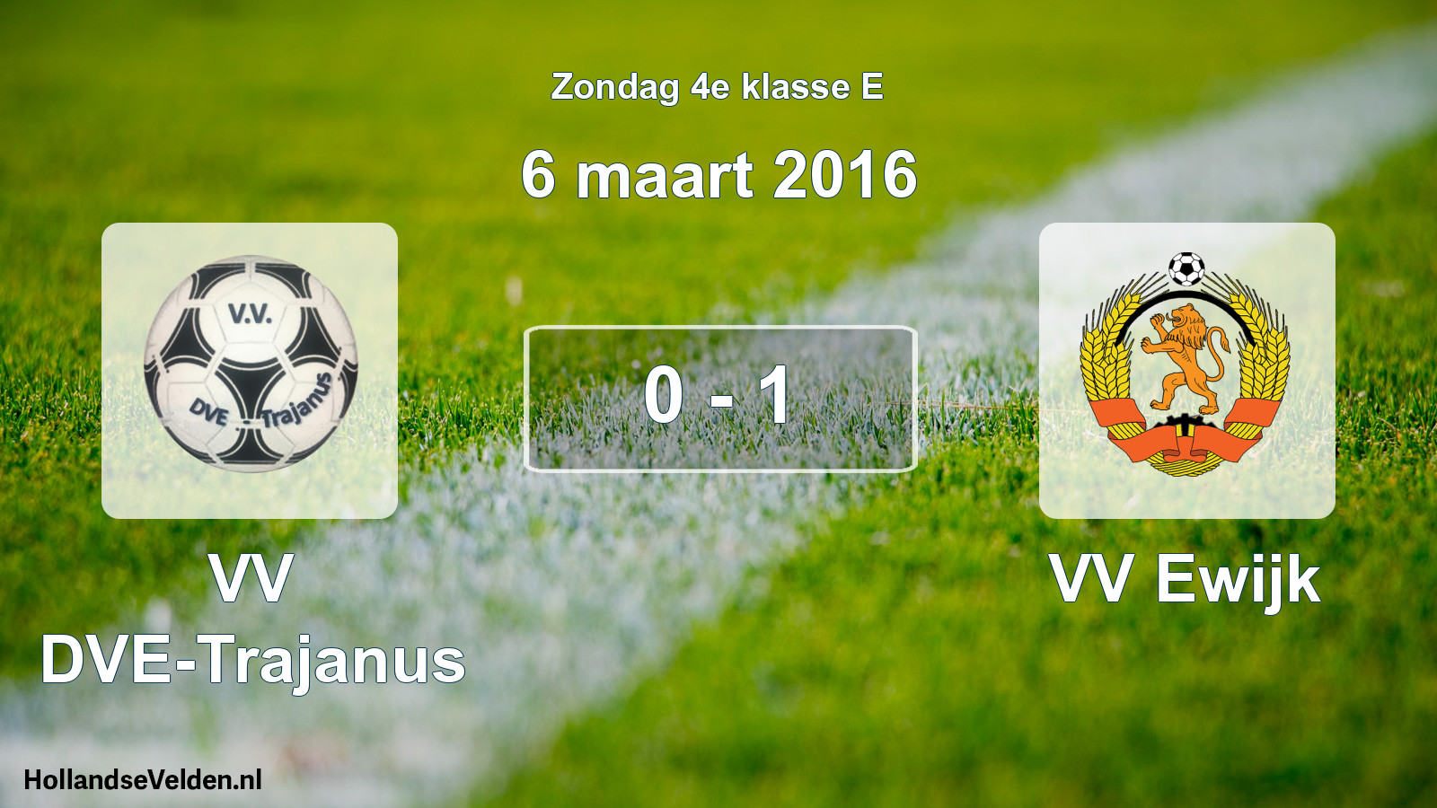 Total number of matches played: VV DVE-Trajanus - VV Ewijk 0 - 1 (6 March 2016)
