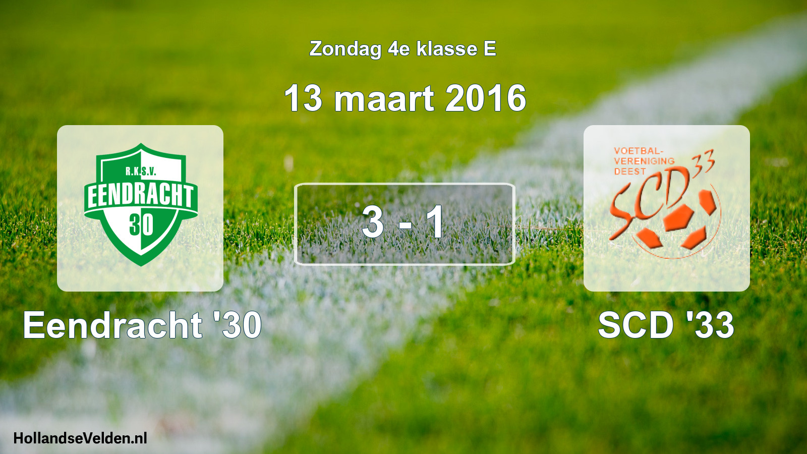 Total number of matches played: Eendracht '30 - SCD '33 3 - 1 (13 March 2016)