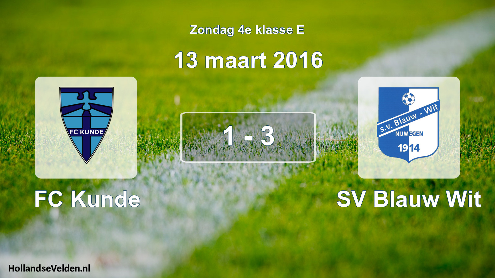 Total number of matches played: FC Kunde - SV Blauw Wit 1 - 3 (13 March 2016)