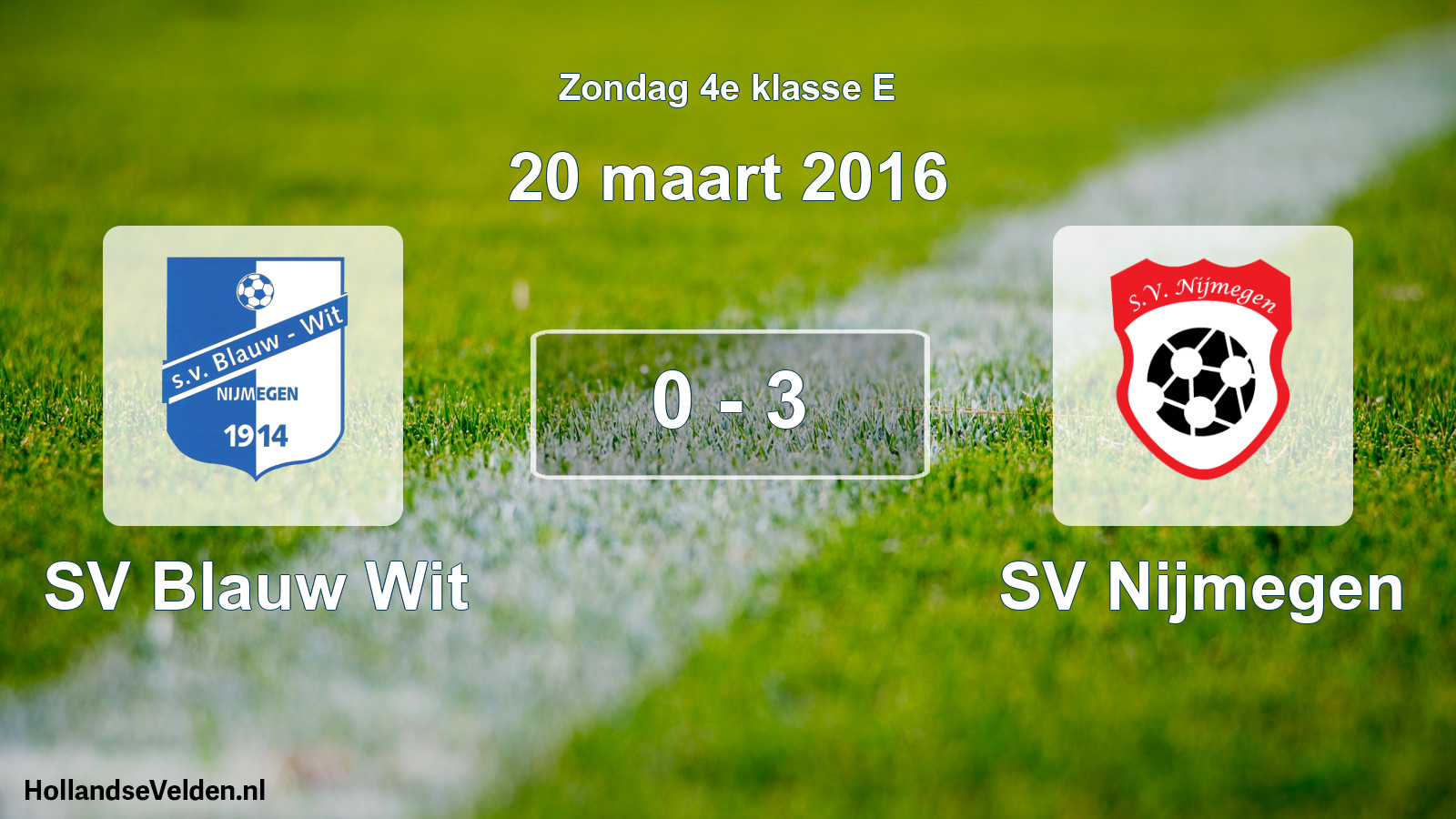 Total number of matches played: SV Blauw Wit - SV Nijmegen 0 - 3 (20 March 2016)