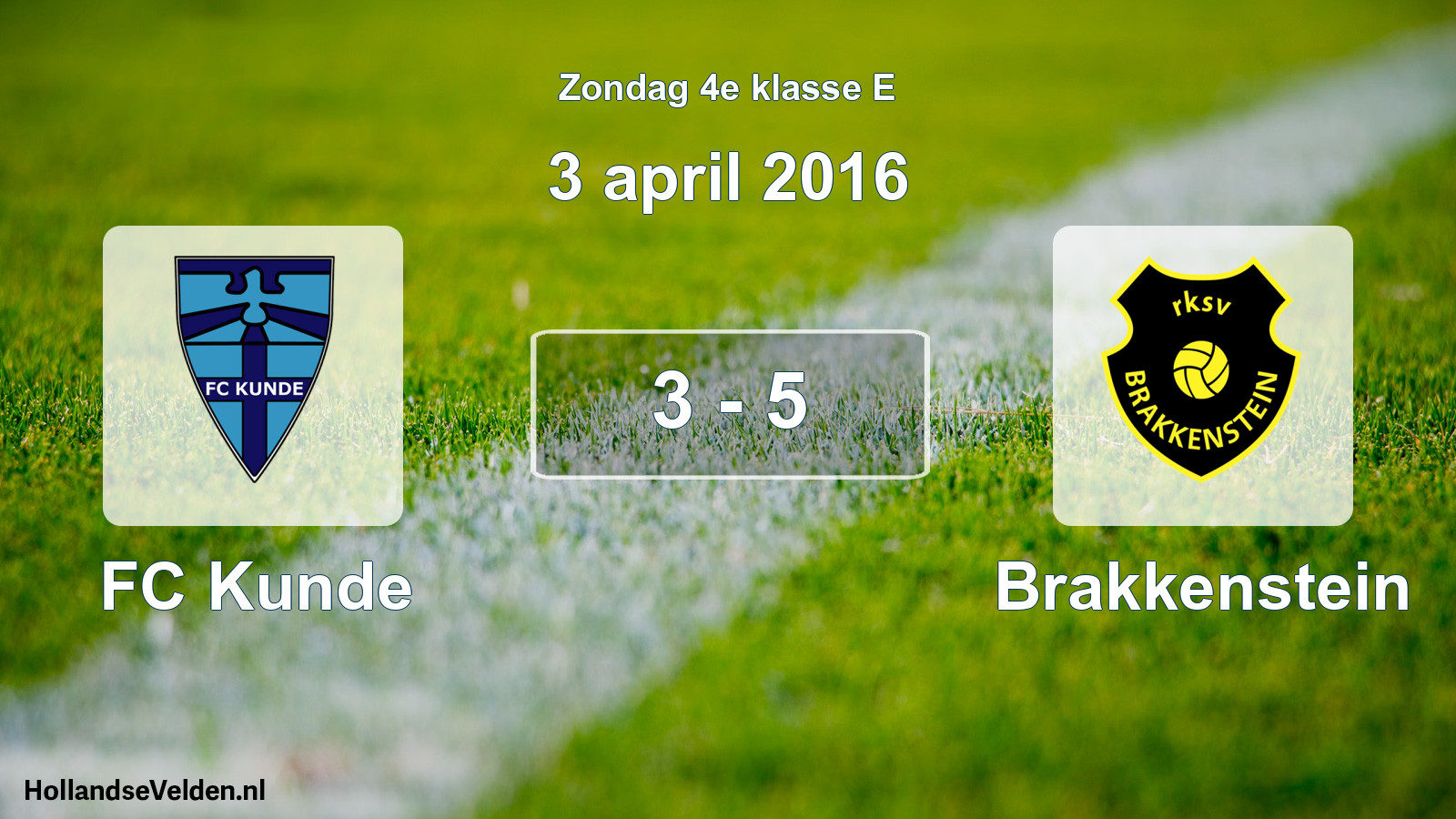 Total number of matches played: FC Kunde - Brakkenstein 3 - 5 (3 April 2016)