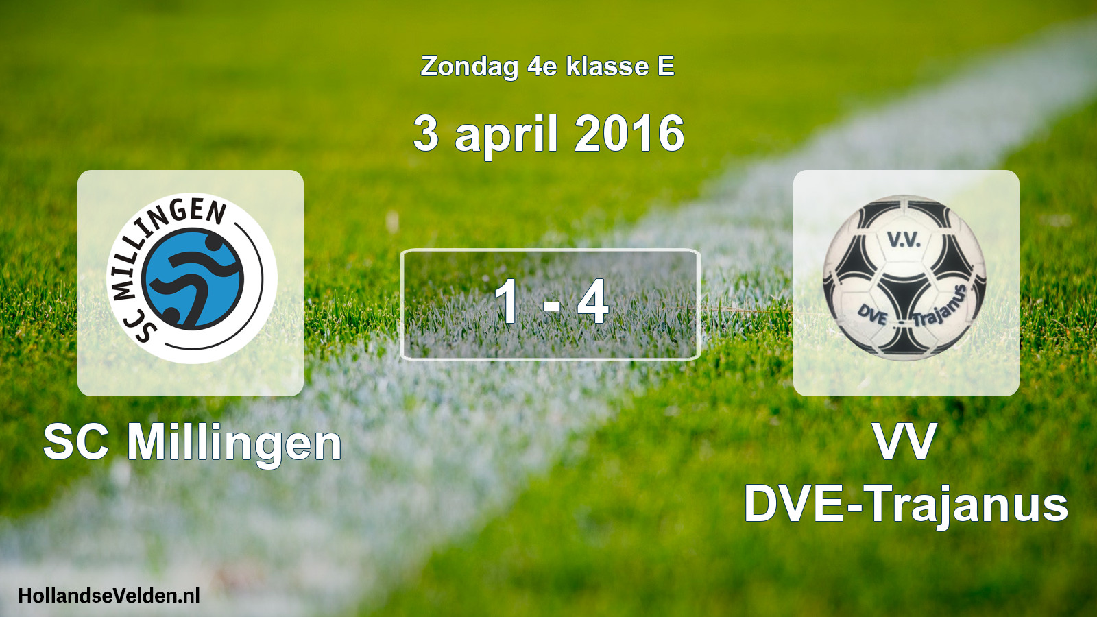 Total number of matches played: SC Millingen - VV DVE-Trajanus 1 - 4 (3 April 2016)