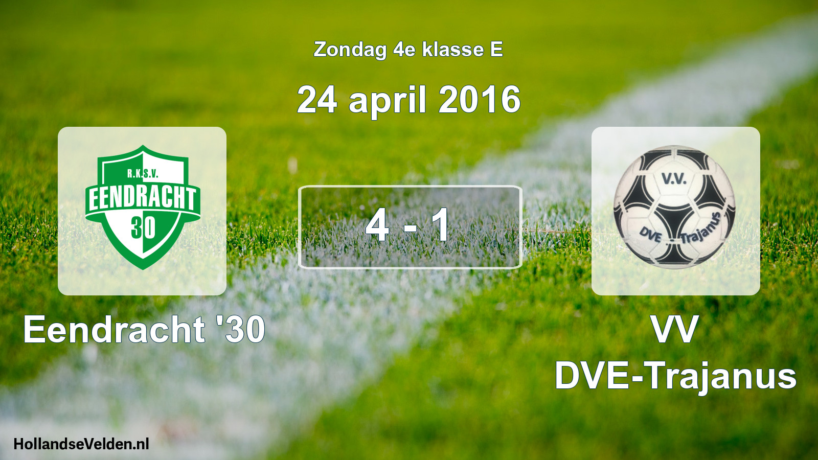 Total number of matches played: Eendracht '30 - VV DVE-Trajanus 4 - 1 (24 April 2016)