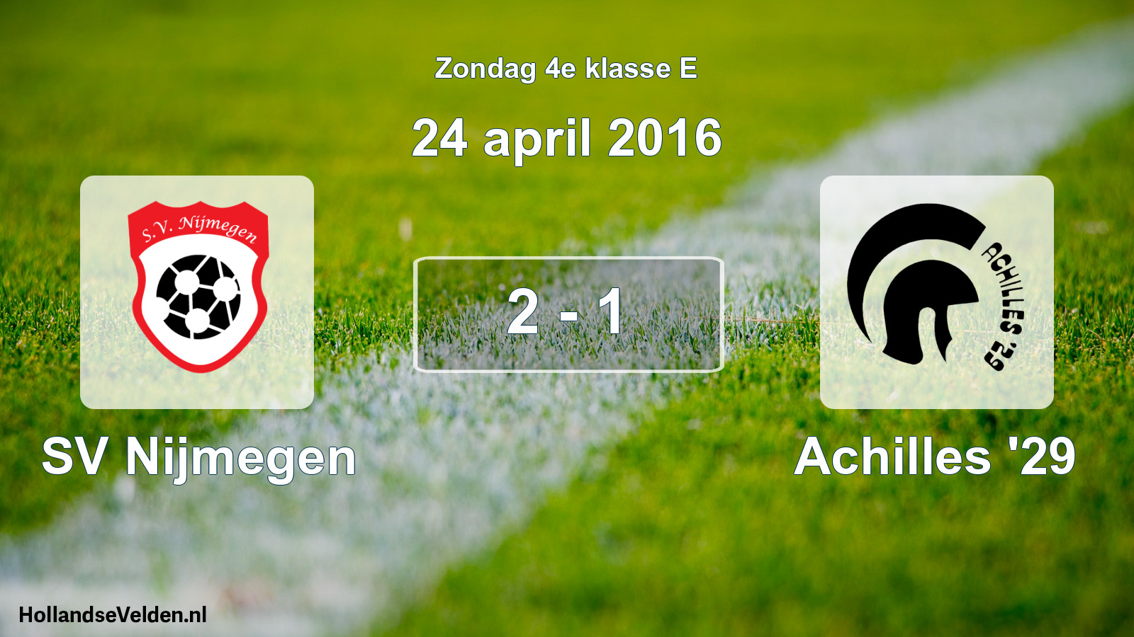 Total number of matches played: SV Nijmegen - Achilles '29 2 - 1 (24 April 2016)