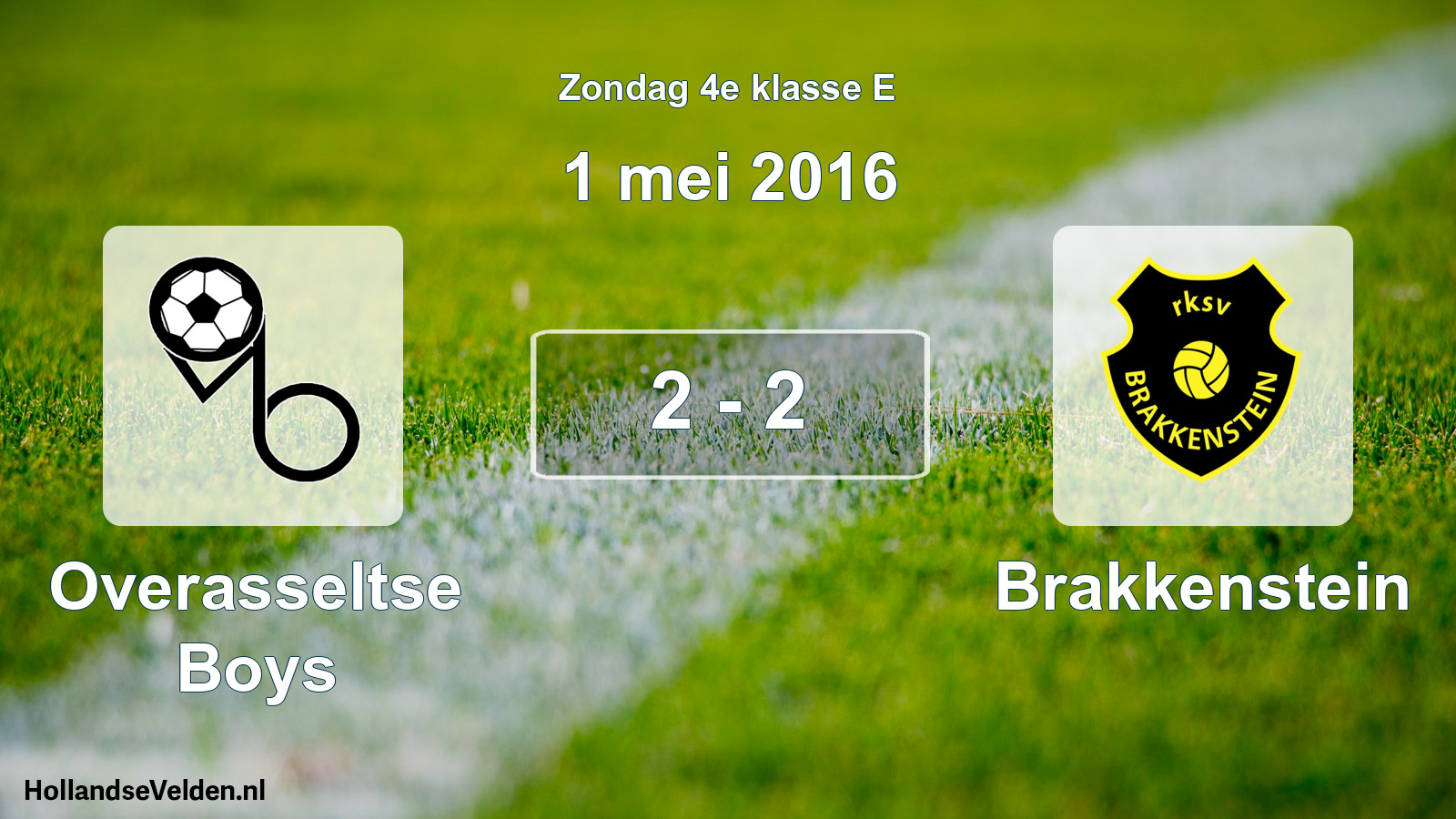 Total number of matches played: Overasseltse Boys - Brakkenstein 2 - 2 (1 May 2016)