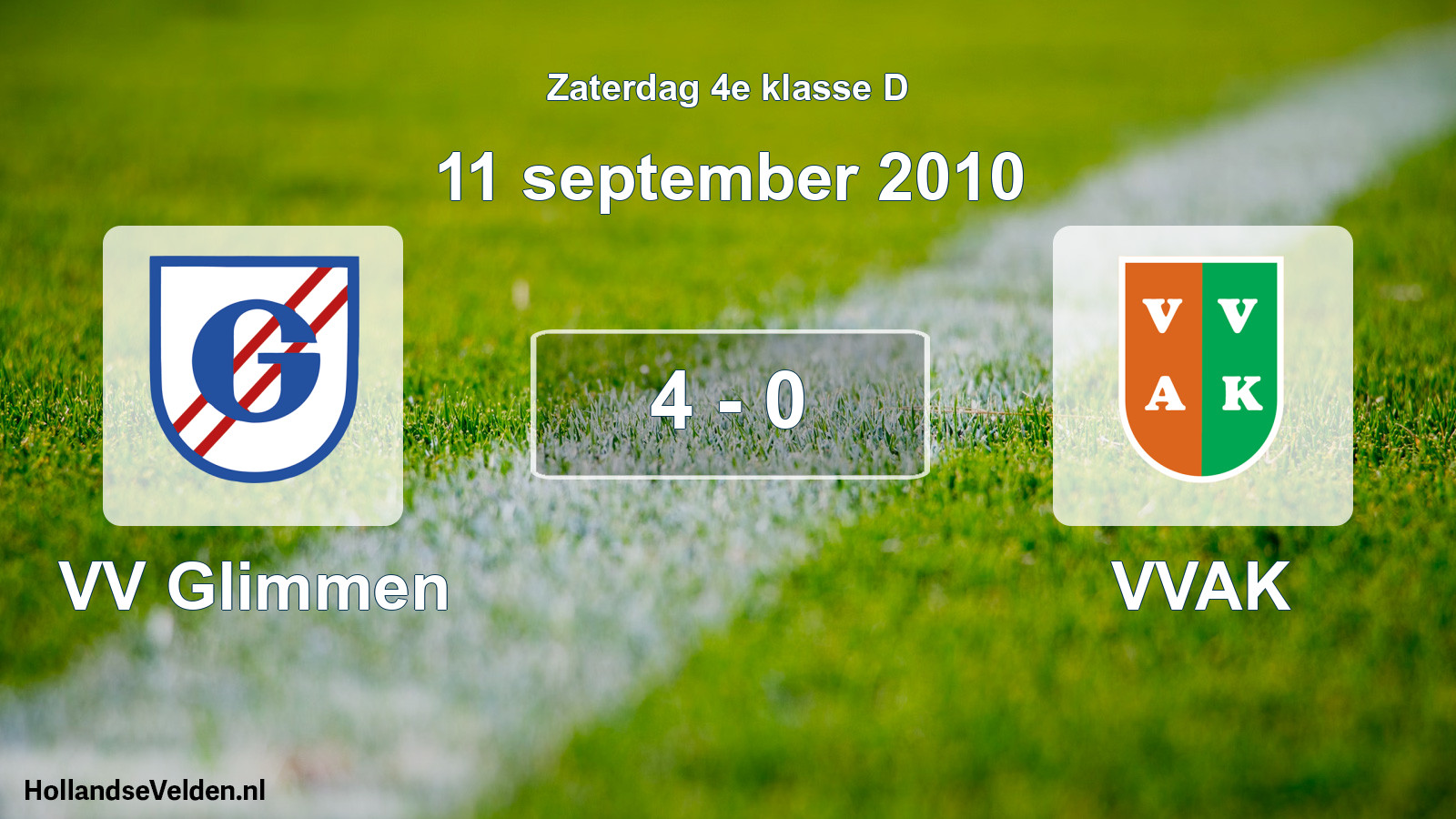Total number of matches played: VV Glimmen - VVAK 4 - 0 (11 September 2010)