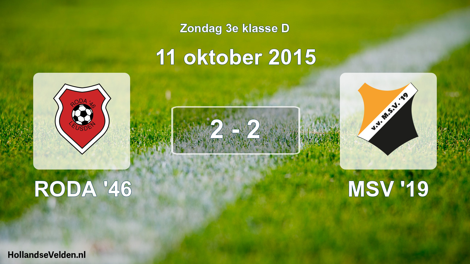 Total number of matches played: RODA '46 - MSV '19 2 - 2 (11 October 2015)
