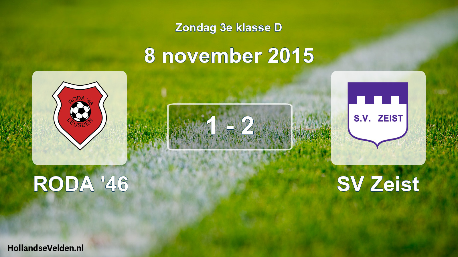 Total number of matches played: RODA '46 - SV Zeist 1 - 2 (8 November 2015)