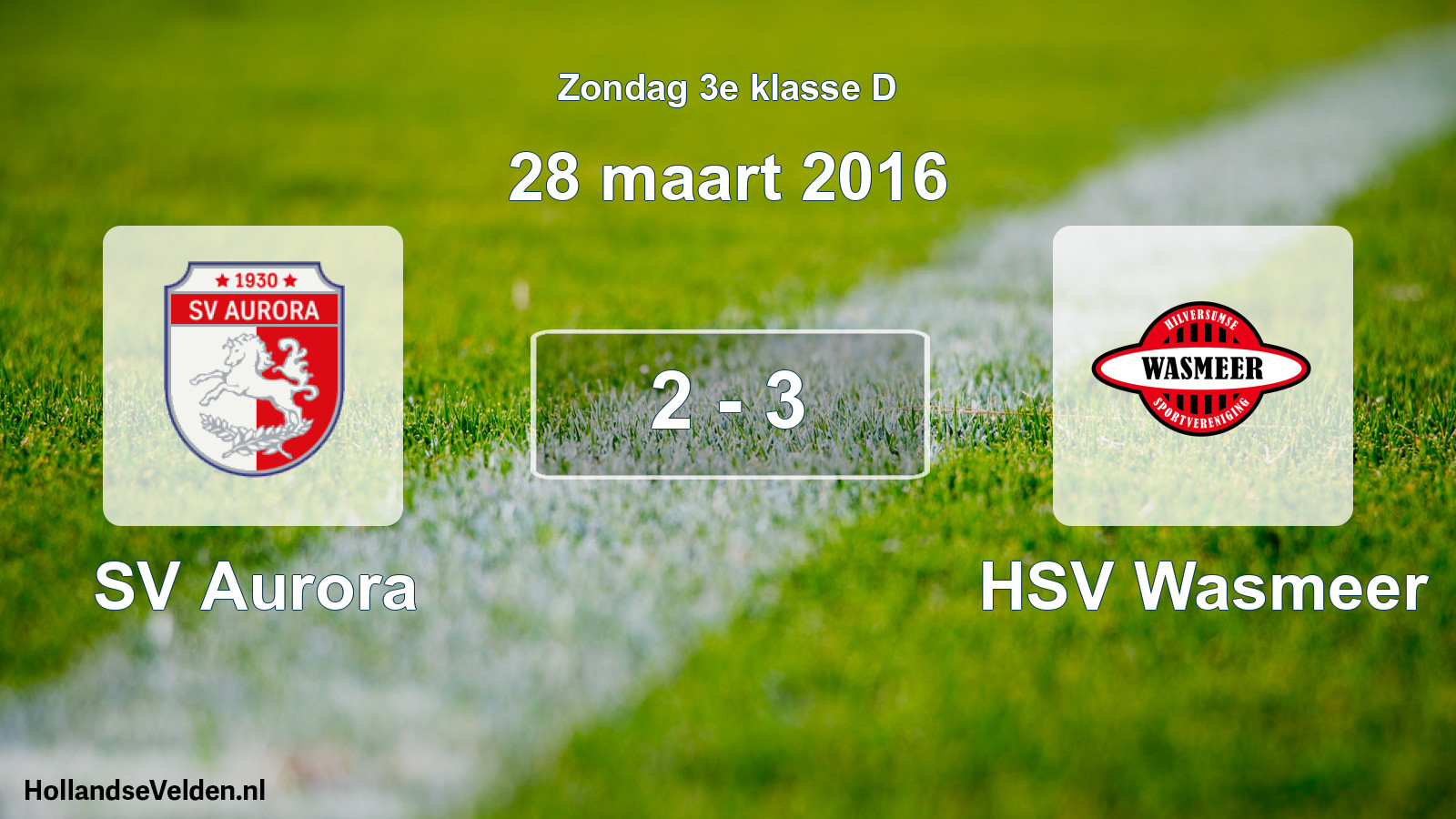 Total number of matches played: SV Aurora - HSV Wasmeer 2 - 3 (28 March 2016)