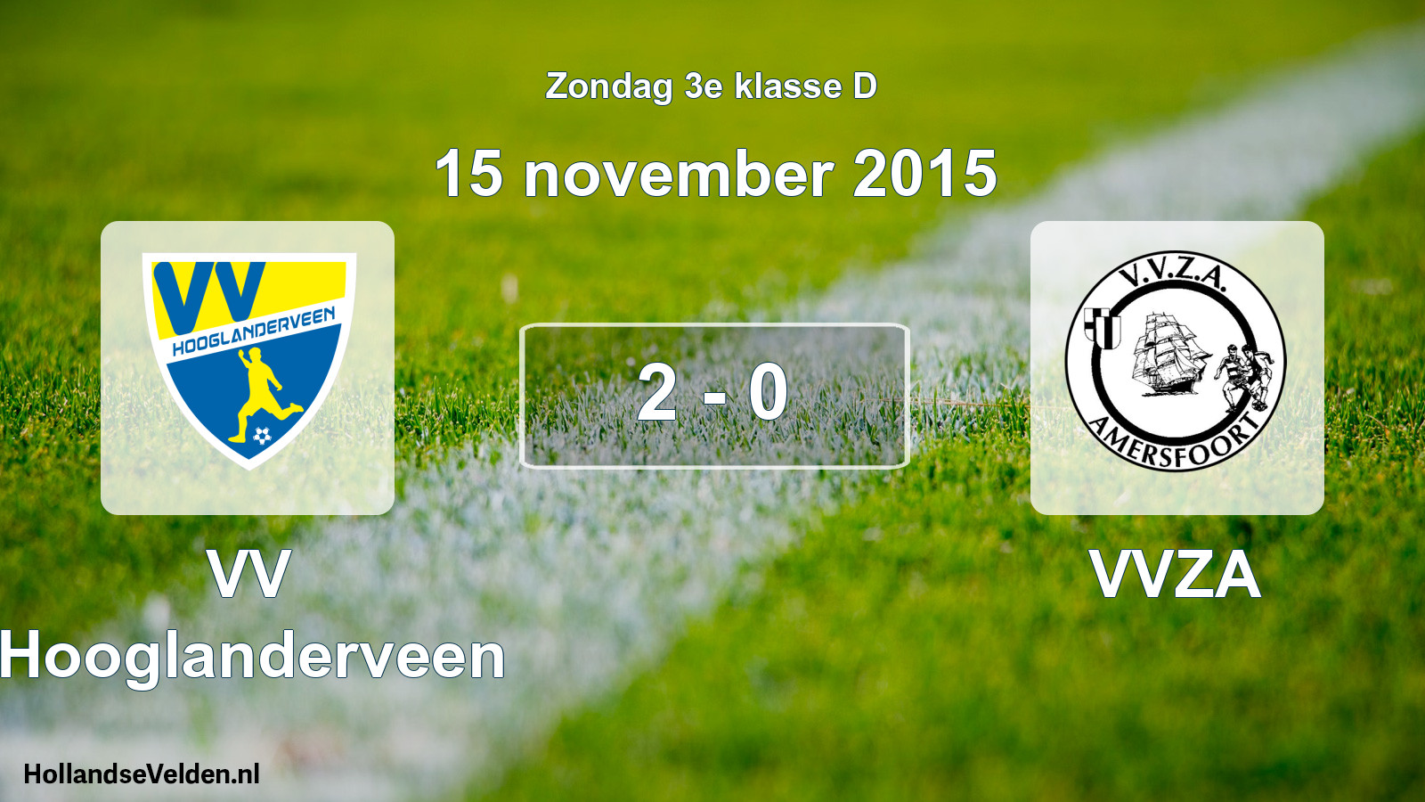 Total number of matches played: VV Hooglanderveen - VVZA 2 - 0 (15 November 2015)